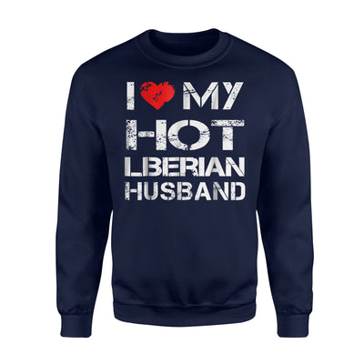 I Love My Hot Liberian Husband Gift Sweatshirt