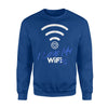 Funny I Love My Wife - WiFi Pun Romantic Sweatshirt