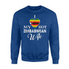 I Love My Hot Zimbabwean Wife Zimbabwe Sweatshirt