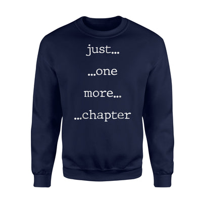 Just One More Chapter Book Lovers Sweatshirt