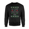 All I Want For Christmas Is Wine Funny Sweatshirt