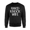 Hard Knock Wife Sweatshirt