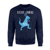 Boys Easter-Saurus Rex Tee Easter Dinosaur  Egg Hunt  Fleece Sweatshirt