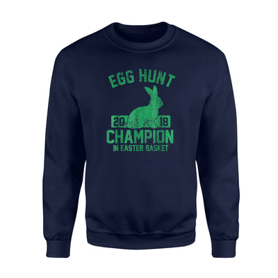 Easter Egg Hunt Champion   Funny  For Men  Women  Fleece Sweatshirt