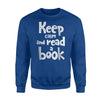 Keep Calm And Read A Book Sweatshirt