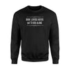 Funny Book Quote - Book Lovers Never Go To Bed Alone Sweatshirt