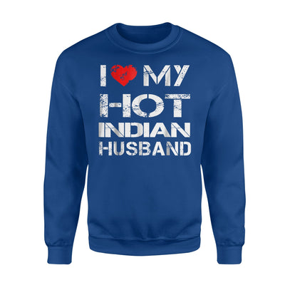 I Love My Hot Indian Husband Gift Sweatshirt