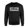 Best Effin Husband Sweatshirt