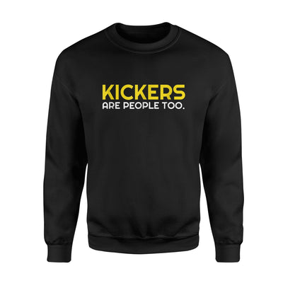 Kickers Are People Too Funny Fantasy Football League Sweatshirt