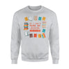 If I Can't Take My Book I'm Not Going,Reading, Books Sweatshirt