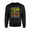 I Have A Son Who Is A Electrician, Just Like A Normal Son Sweatshirt