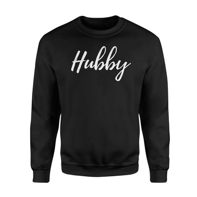 Hubby - Matching Hubby And Wifey Sweatshirt