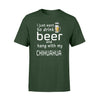 I Just Want To Drink Beer And Hang With My Chihuahua T-shirt