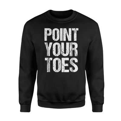 Distressed Funny Graphic Ballet Ballerina Dance Joke Sweatshirt