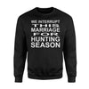 Gift For Hunter Husband Or Wife, Hunting Season Sweatshirt