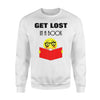 Get Lost In A Book Cute Book Lovers Gift Sweatshirt