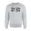 Funny Cool Like My Son Sweatshirt