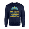 Funny Police Speeding Apology Joke Gag Sweatshirt