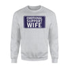 Emotional Support Wife For Service People Sweatshirt