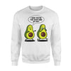 Avocado Good Kind Of Fat Funny Joke Sweatshirt