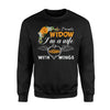 I'm Not A Widow I'm A Wife With Husband Wings Sweatshirt