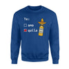 Funny Tequila Amo Joke Sweatshirt