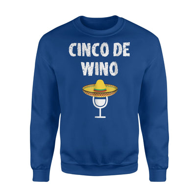 Cinco De Wino Funny Cinco De Mayo Wine Women Sweatshirt