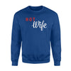 I Love My Hot Wife Funny Love Sweatshirt