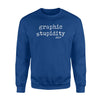 Impractical Jokers Graphic Stupidity Sweatshirt