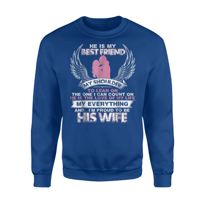 I'm Proud To Be His Wife My Husband Sweatshirt