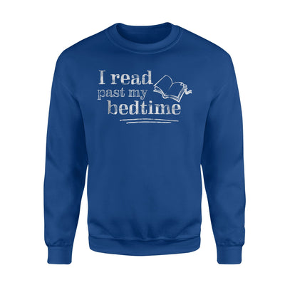 I Read Past My Bedtime Bookworm Book Nerd Gift Sweatshirt