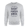 If You Can Read This Book Lover Funny Reading Gift Sweatshirt