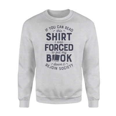 If You Can Read This Book Lover Funny Reading Gift Sweatshirt