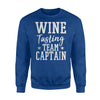 Funny Wine Tasting Team Captain Sweatshirt