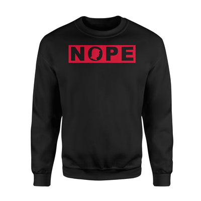 Nope Donal Trump Sweatshirt