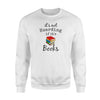 It's Not Hoarding If It's Books Bookworm Gift Sweatshirt