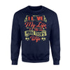 Hvac Tech I Love My Life As An Hvac Tech's Wife Sweatshirt