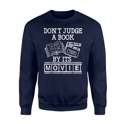 Don't Judge A Book By Its Movie Sweatshirt