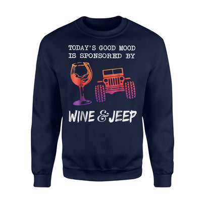 Good Mood Sponsored By Wine Jeep Funny Gift Sweatshirt