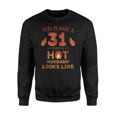 Funny 31st Birthday Gift For Husband From Wife Sweatshirt