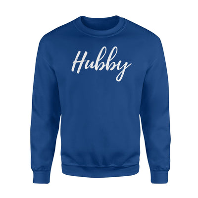 Hubby - Matching Hubby And Wifey Sweatshirt