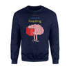 I'd Rather Be Reading Book Lover Book Worm Sweatshirt