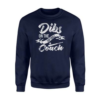 Dibs On The Coach Softball Coach's Wife Sweatshirt