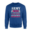 Army Wife I Legally Play With Government Property Sweatshirt