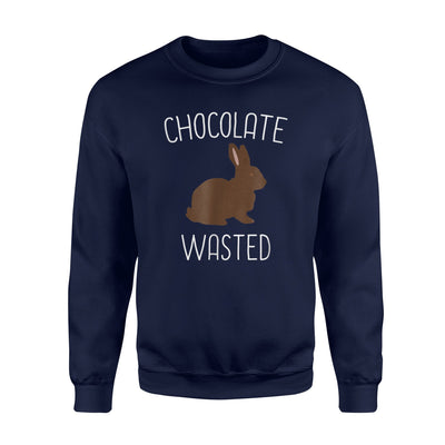 Chocolate Wasted Easter  Funny Easter Bunny Gift Idea  Fleece Sweatshirt