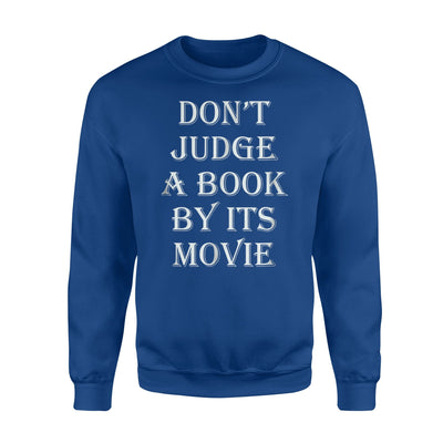 Funny Don't Judge A Book By Its Movie Bookworms Sweatshirt