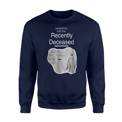 Handbook Of The Recentely Deceased Sweatshirt