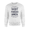 If You Can Read This Book Lover Funny Reading Gift Sweatshirt