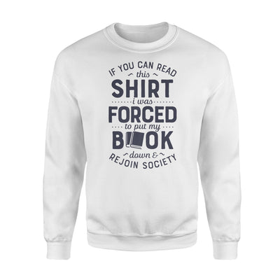 If You Can Read This Book Lover Funny Reading Gift Sweatshirt