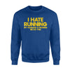 I Hate Running Husband And Wife Marathon Runner Sweatshirt